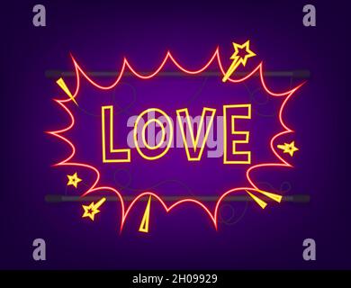 Komische Sprechblasen mit Text Liebe. Neon-Juckreiz. Symbol, Aufkleberetikett, Etikett für Sonderangebote, Werbeplakette. Vektorgrafik Stock Vektor
