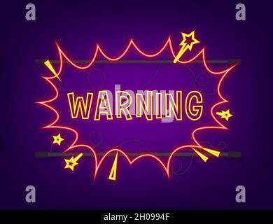 Comic-Sprechblasen mit Textwarnung. Neonsymbol. Symbol, Aufkleberetikett, Etikett für Sonderangebote, Werbeplakette. Vektorgrafik Stock Vektor