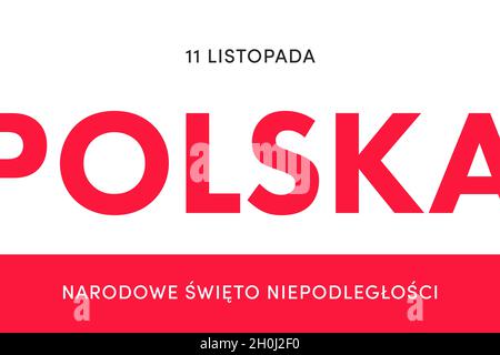 Unabhängigkeitstag Polens. (Polnisch: Narodowe Święto Niepodległości, Polska,11 listopada. Übersetzung: Nationaler Unabhängigkeitstag, Polen, November 11) Stockfoto