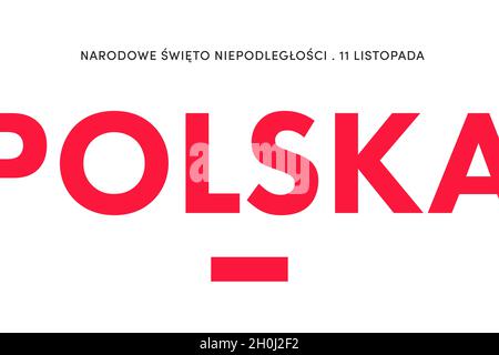 Unabhängigkeitstag Polens. (Polnisch: Narodowe Święto Niepodległości, Polska. Übersetzung: Nationaler Unabhängigkeitstag, Polen.) November 11 Stockfoto