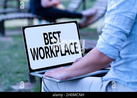 Schild mit dem Titel „Best Workplace“. Wort geschrieben auf ideale Unternehmen, um mit hoher Entschädigung stressfreie Online-Jobs und arbeiten Remote-Verbindung zu arbeiten Stockfoto