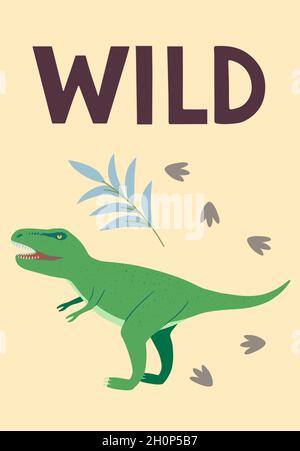 Kinderposter mit niedlichen handgezeichneten bunten Dino Tyrannosaurus rex und Zitat, Wild, für Innenarchitektur, Wandkunst und Grußkarten Stock Vektor