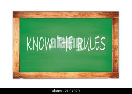 KENNEN SIE DIE REGELN Text auf grünen Holzrahmen Schule Tafel geschrieben. Stockfoto