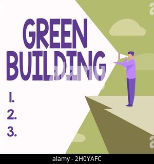 Konzeptionelle Darstellung Green Building. Wort für Eine Struktur, die umweltbewusst ist Nachhaltiges Geschäftsmannes Zeichnen Stehen in Cliff mit Stockfoto