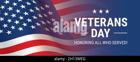 Veterans Day horizontales Banner-Vektor-Design, mit winkender Nahaufnahme USA-Flagge und zu Ehren aller, die gedient Gedenktext. Stock Vektor