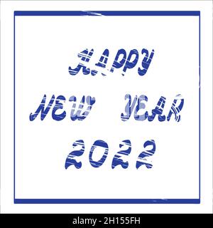 Schriftzug Happy New Year 2022 .Vektor auf weiß Stock Vektor