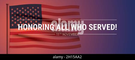 Veteranen Tag Vektor Hintergrund, mit wehenden USA Flagge und zu Ehren aller, die gedient Gedenktext. Stock Vektor