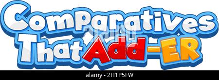 Logo-Text-Design mit Wortkomparativen, die eine Illustration hinzufügen Stock Vektor