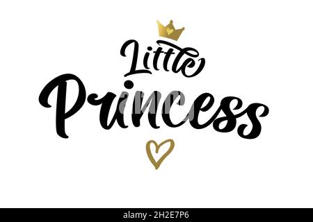 Prinzessin Krone Kalligraphie Logo. Handgezeichneter Schriftzug „Little Princess“. Goldenes Herz, Krone und Phrase für Grußkarte, T-Shirt, Drucke Stock Vektor