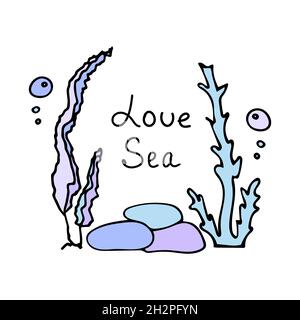 Nahaufnahme von Algen, Luftblasen und Steinen. Schriftzug Love Sea. Farbige Vektorgrafik im Doodle-Stil. Stock Vektor