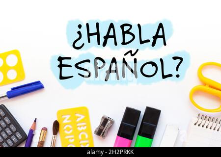 Sprechen Sie spanisch, lernen Sprachkonzept, Habla espanol Stockfoto