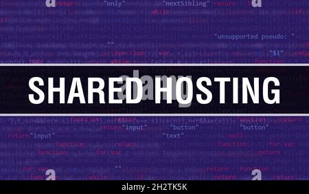 Shared Hosting-Konzept mit zufälligen Teilen des Programmcodes.Shared Hosting Text geschrieben auf Programmiercode abstrakte Technologie Hintergrund der Software de Stockfoto