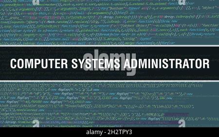 Computer Systems Administrator Text geschrieben auf Programmiercode abstrakten Technologie Hintergrund von Software-Entwickler und Computer-Skript. Computersystem Stockfoto