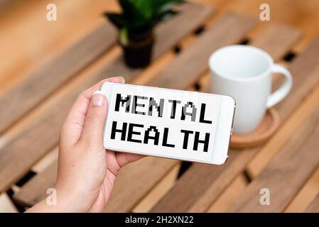 Schild mit Anzeige der psychischen Gesundheit. Wort für Personen Zustand in Bezug auf ihr psychologisches Wohlbefinden sprach- und Videoanrufe Fähigkeiten verbinden Stockfoto