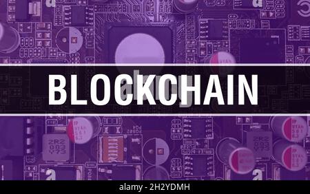 Blockchain-Konzept mit elektronischer integrierter Schaltung auf Leiterplatte. Blockchain mit Computerchip in Circuit Board abstrakter Technologiehintergrund Stockfoto