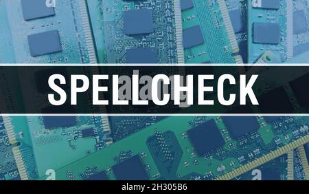 Spellcheck-Konzept mit Computer-Motherboard. Rechtschreibprüfung Text auf Technologie Motherboard Digital Technologie Hintergrund geschrieben. Rechtschreibprüfung mit Aufdruck Stockfoto
