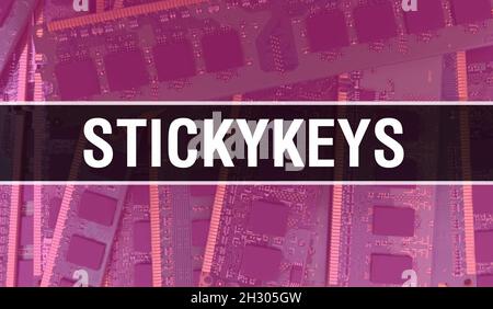 StickyKeys Konzept mit Computer-Motherboard. StickyKeys Text geschrieben auf Technologie Motherboard Digitale Technologie Hintergrund. StickyKeys mit Aufdruck Stockfoto