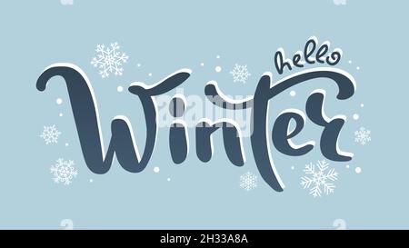 Hallo Winter-Schriftzug, niedliche handgeschriebene Vektor-Illustration mit Schneeflocken Stock Vektor