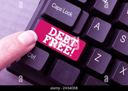 Schreiben Anzeige Text Debt Free. Business Idea besitzt kein Geld oder Dinge an Einzelpersonen oder Unternehmen Abstract Antworten auf Online Stockfoto
