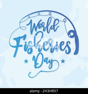 Brief Weltfischereitag mit Angelrute und Weltkarte Hintergrund. Farbenfrohes Design Weltfischereitag für Element-Design. Vektorgrafik EPS. Stock Vektor