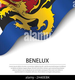 Schwenkende Flagge der Benelux auf weißem Hintergrund. Banner- oder Ribbon-Vektorvorlage Stock Vektor