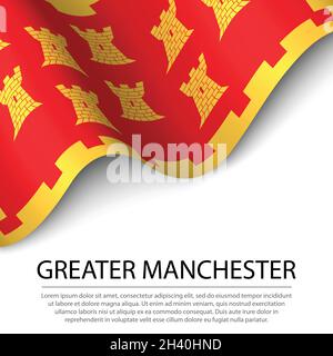 Die winkende Flagge von Greater Manchester ist eine Grafschaft von England auf weißem Hintergrund. Banner- oder Ribbon-Vektorvorlage Stock Vektor