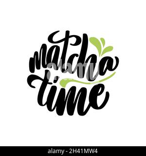 Matcha Zeit. Handgezeichneter Schriftzug Zitat über Matcha-Tee. Stock Vektor