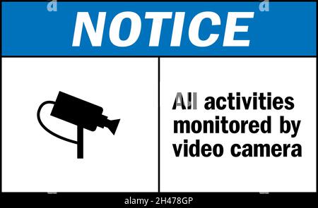 Alle Aktivitäten werden durch ein Hinweisschild der Videokamera überwacht. Sicherheitsschilder und -Symbole. Stock Vektor