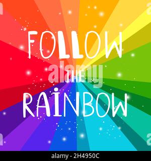 Rainbow folgen. Dreams follows Slogan auf Regenschauern Hintergrund für Postkarten Designs, niedliche moderne Kinder Vektor Poster mit Phantasie Inspiration Zitat Illustration Hintergrund Stock Vektor