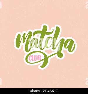 Matcha Club Zitat isoliert auf weißem Hintergrund Stock Vektor