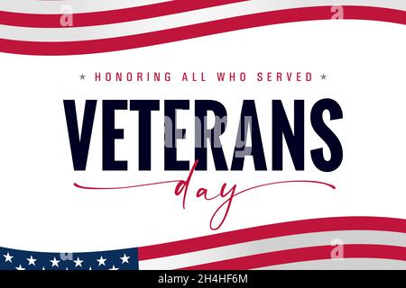 Veterans Day USA Schriftzug Banner, zu Ehren aller, die serviert. Danke Veteranen mit amerikanischer Flagge Welle Hintergrund. Vektorgrafik Stock Vektor