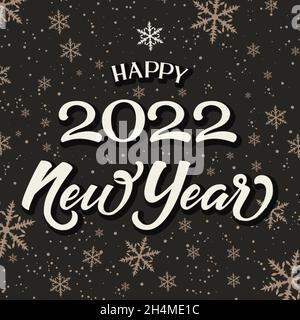 Happy New 2022 Year Schriftzug auf dunklem Hintergrund mit Schneeflocken. Vektorgrafik Stock Vektor