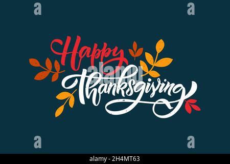 Handgezeichnetes Thanksgiving-Typografie-Poster. Feier Zitat Happy Thanksgiving auf texturiertem Hintergrund für Postkarte, Thanksgiving-Symbol, Logo oder Abzeichen Stock Vektor