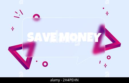 Sparen Sie Geld. Sprechblasenbanner mit Spartext. Glassmorphismus-Stil. Für Unternehmen, Marketing und Werbung. Vektor auf isoliertem Hintergrund. EP Stock Vektor
