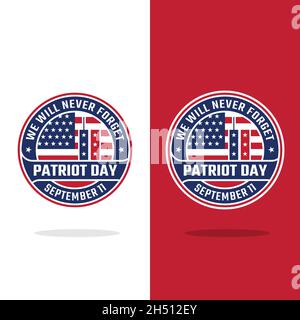 Patriot Day Wir Werden Nie Vergessen, Isolierte Emblem Badge Logo Design-Vorlage. Patriot Day 11. September mit USA Flag und Twin Towers. Stock Vektor