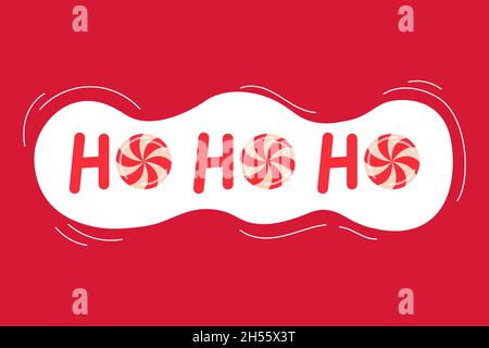 Ho ho ho witzige Phrase. Worte hohoho mit Lutschern. Roter und weißer Hintergrund. Vektorgrafiken. Stock Vektor