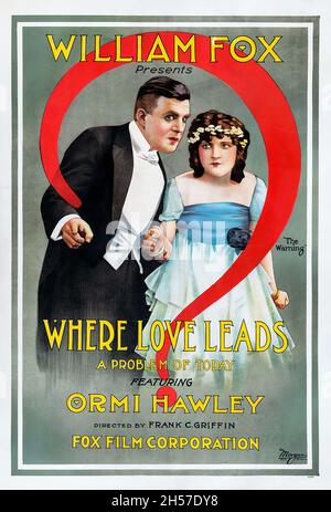 Vintage Filmplakat für den amerikanischen Drama Where Love Leads (1916) feat. Ormi Hawley. Fox Film Corporation. Stockfoto