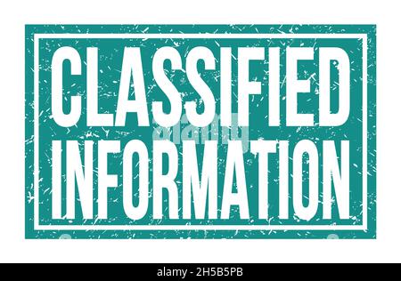 CLASSIFIED INFORMATION, words written on blue rectangle stamp sign Stockfoto