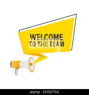 Willkommen im Team, das auf der Sprechblase steht. Werbeschild Stock Vektor