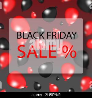 Verwischte Ballons mit rotem und schwarzem Farbverlauf auf dunkelgrauem, rotem Farbverlauf. Black friday Verkaufstext in weißem Rahmen und Social Poster Konzept. Stockfoto