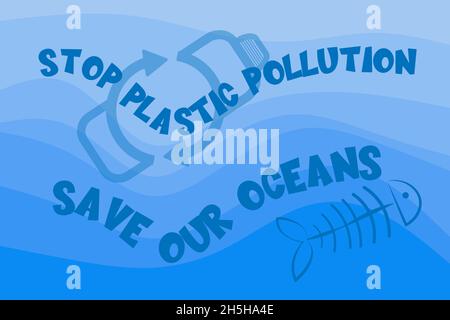 Stop Plastic Pollution - Speichern Sie unsere Ozeane Umweltauswirkungen und ökologische Vektor Illustration. Stock Vektor