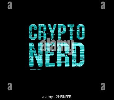 Crypto Nerd Text Art Design für den Druck. Trendige Typografie Illustration, Hipster Cyberspace Stil. Geschenk für Kryptowährung und Blockchain-Technologie Stockfoto
