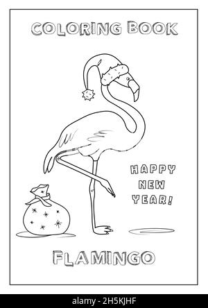 Malbuch Frohes neues Jahr! Mit Flamingo im Hut und Geschenktüte für Kinder. Schwarz und Weiß, in Vektor gemacht. Druckfertig, Format A4. Stock Vektor
