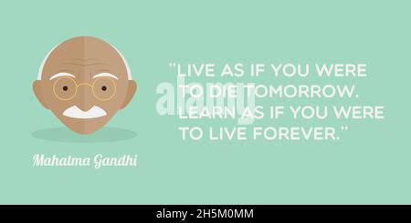 Mahatma Gandhi. Satz: 'Lebe, als ob du morgen sterben solltest. Lernt, als ob ihr für immer leben solltet.“ Vektorgrafik, flaches Design Stock Vektor