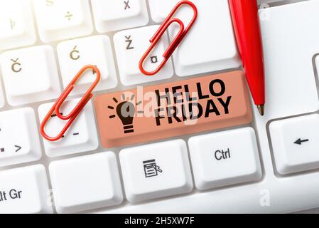 Text zur Handschrift Hallo Freitag. Wort für verwendet, um Glück von Anfang der frischen Woche Aktualisierung und Reparatur der alten Website auszudrücken, Verbesserung der Software Stockfoto