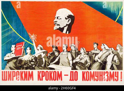 Sowjetische Propaganda (1961). Ukrainisches Plakat „Breite Schritte zum Kommunismus“ Stockfoto