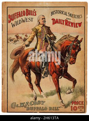 William F. 'Buffalo Bill' Cody's Wild West - Offizielles Erinnerungsbuch aus dem Jahr 1907 'Historische Skizzen und tägliche Rezension'. Stockfoto