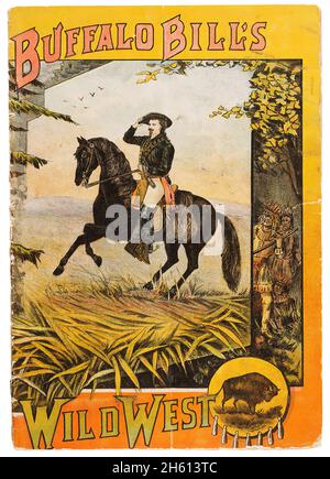 William F. „Buffalo Bill“ Cody's Wild West. 1885 Offizielles Programm Stockfoto