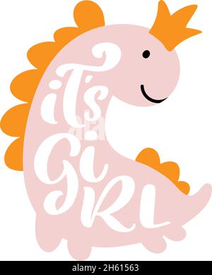 Dinosaurier Baby niedlichen Druck. Schriftzug „IT's girl Princess“ mit Dino-Schriftzug. Coole Illustration für T-Shirt, Kinderkleidung, Einladung. Einfach Stock Vektor