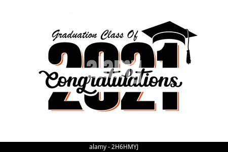 Herzlichen Glückwunsch zur Graduierung der Klasse 2021 Text Design mit Abschlusskappe. Stock Vektor